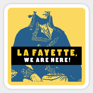 La Fayette, We Are Here! Logo Sticker